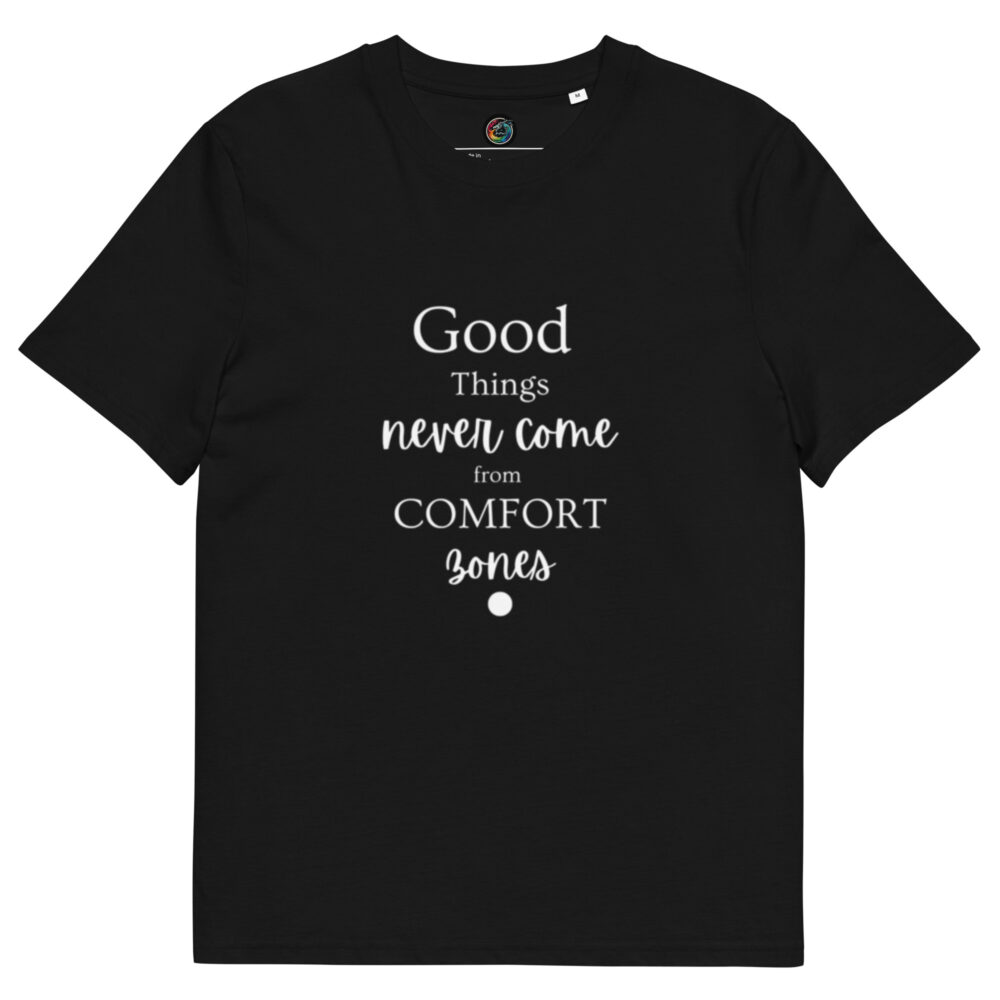 Kratka majica s natpisom "Good things never come from comfort zones" - organski pamuk