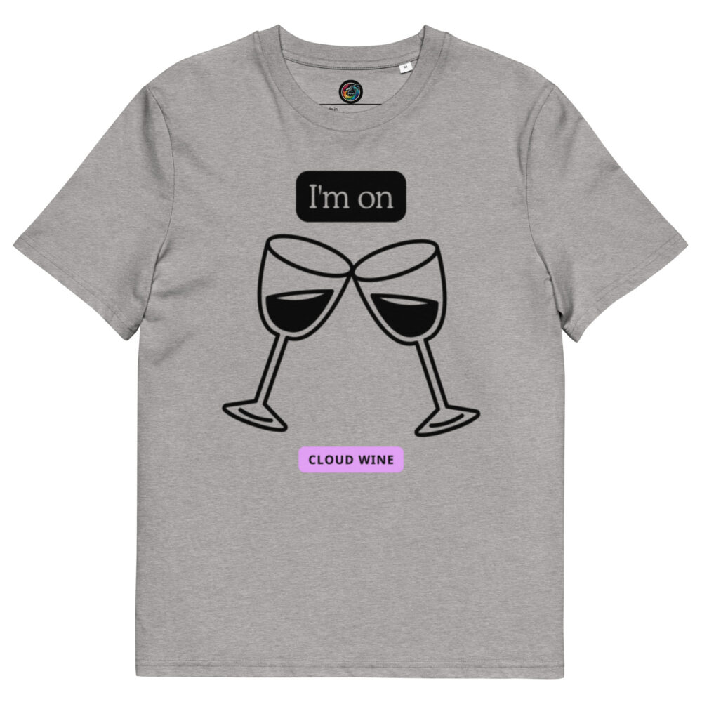 Kratka majica s natpisom "I'm on.....cloud wine" - organski pamuk - Slika 13