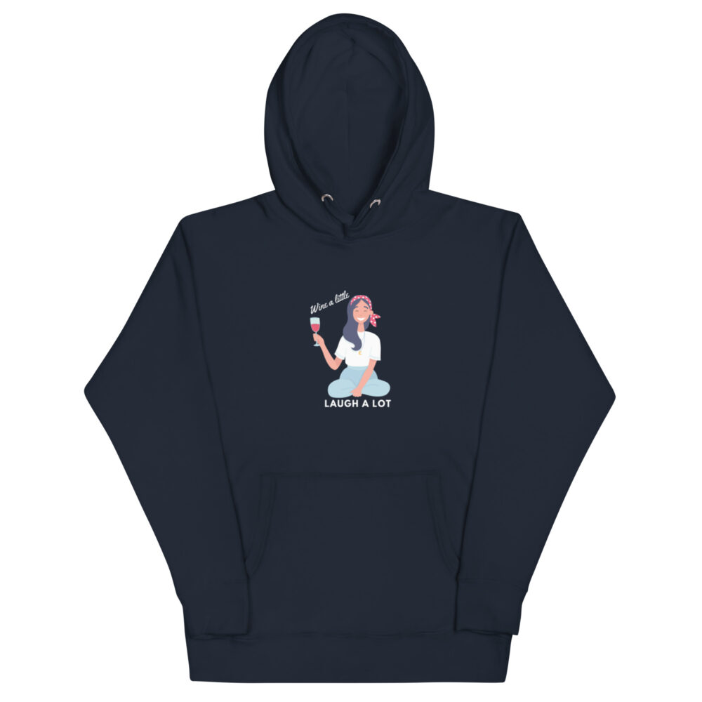 Hoodie s natpisom "Wine a little, laugh a lot"