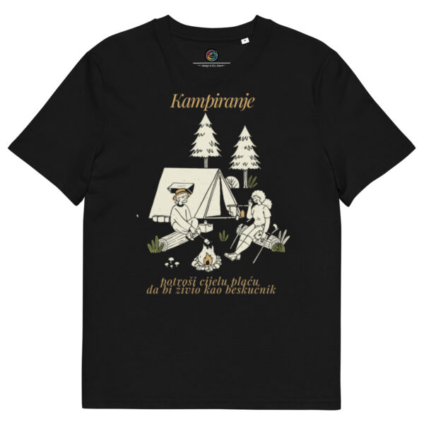 Kratka majica s natpisom "Kampiranje - potroši cijelu plaću  da bi živio kao beskućnik" - organski pamuk"