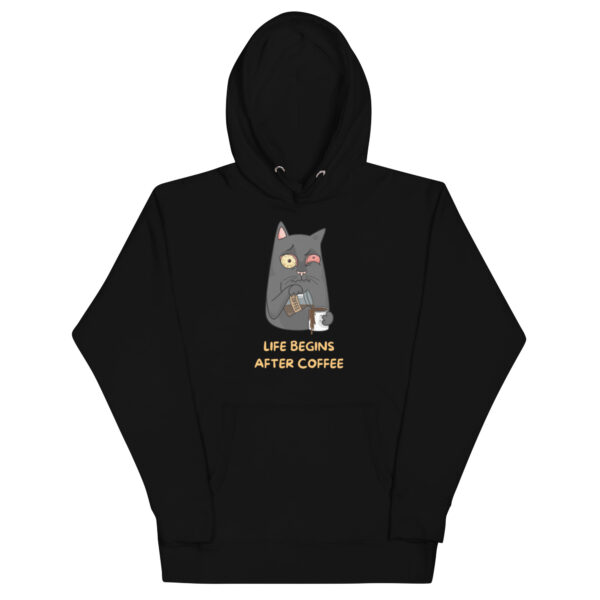 Hoodie  "Life begins after coffee"