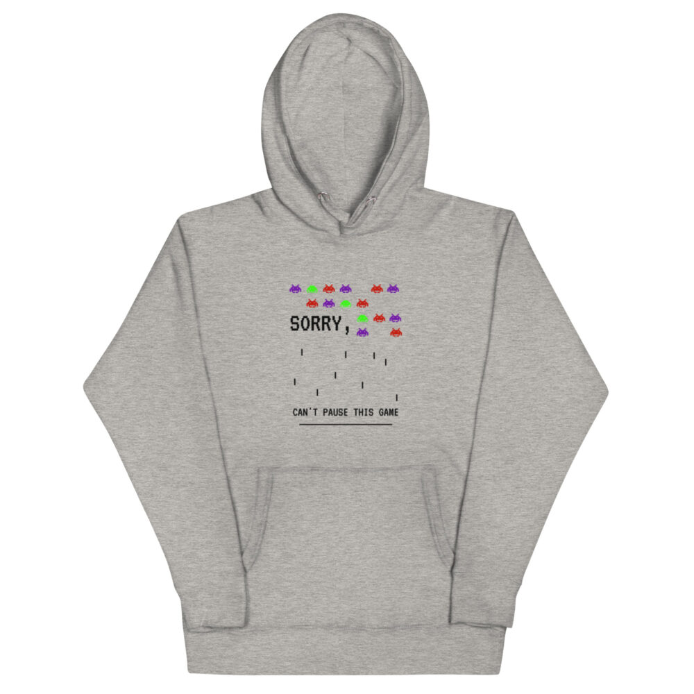 Hoodie “Sorry, can't pause this game” - Slika 12