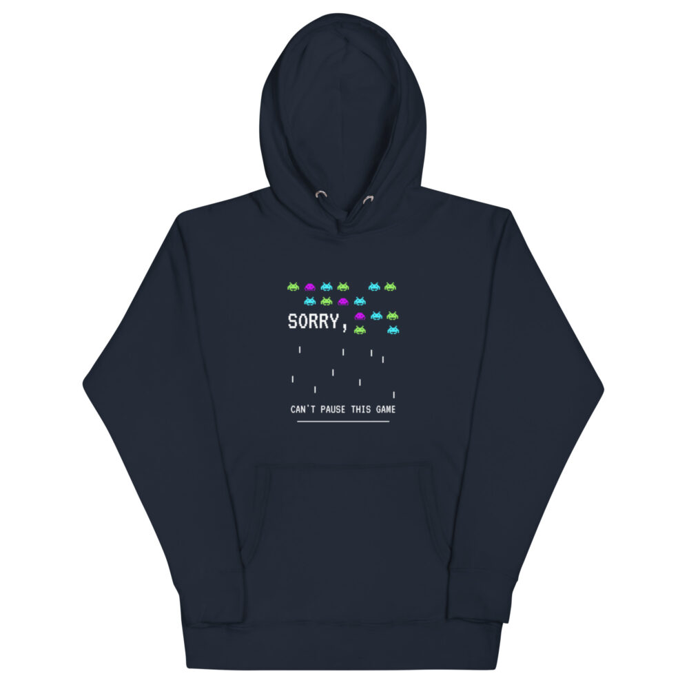 Hoodie “Sorry, can't pause this game” - Slika 2