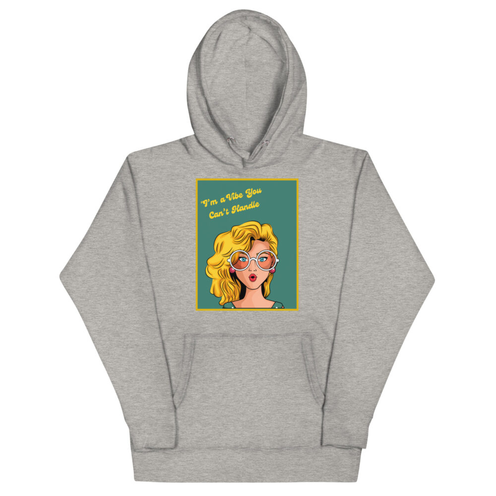 Hoodie "I'm a vibe you can't handle" - Slika 12