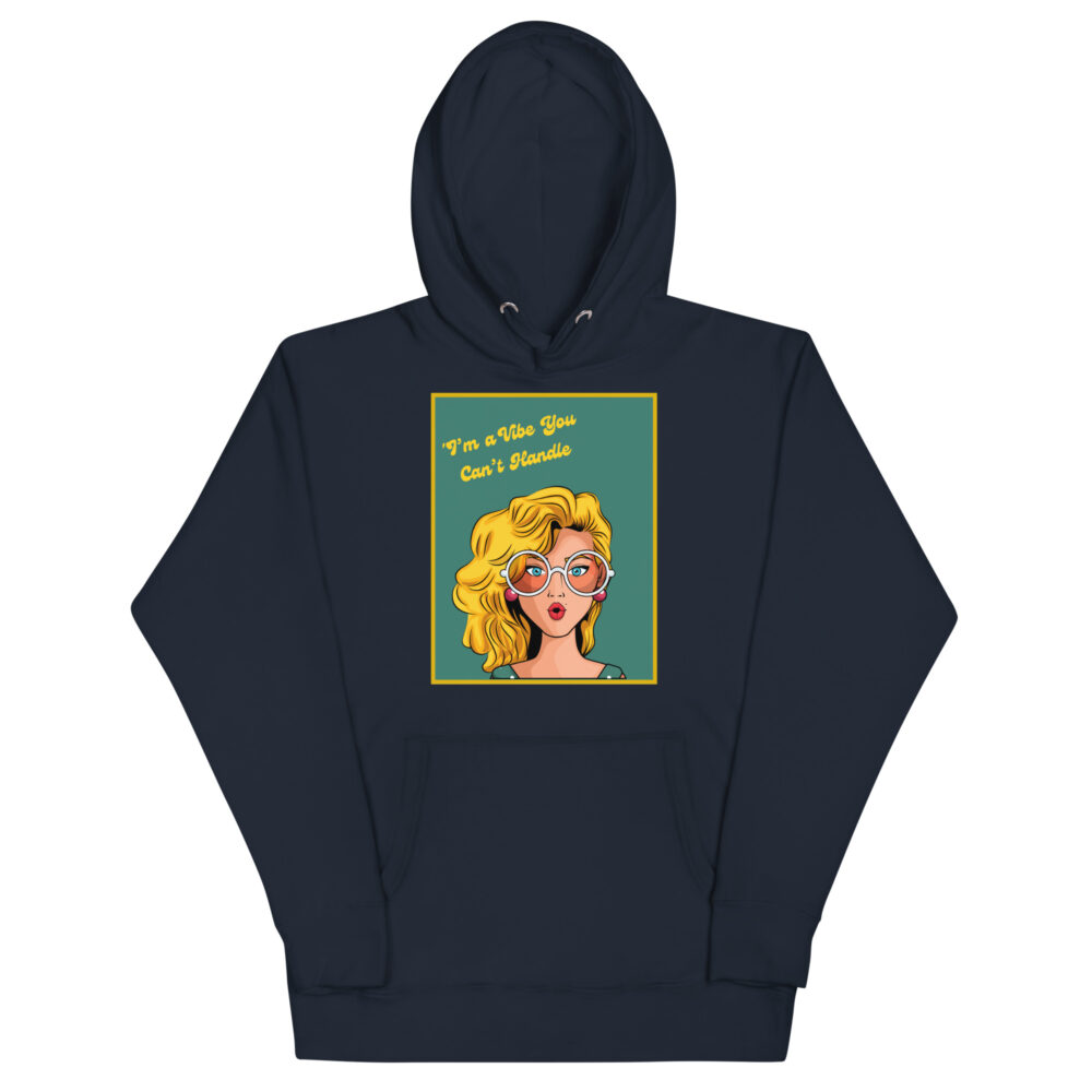 Hoodie "I'm a vibe you can't handle" - Slika 2