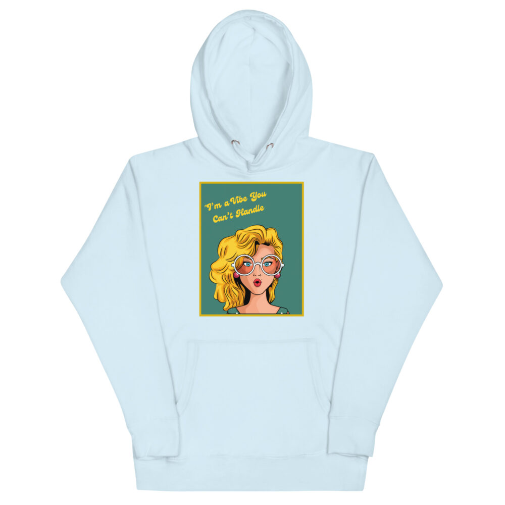 Hoodie "I'm a vibe you can't handle" - Slika 13