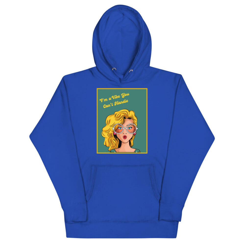 Hoodie "I'm a vibe you can't handle" - Slika 6
