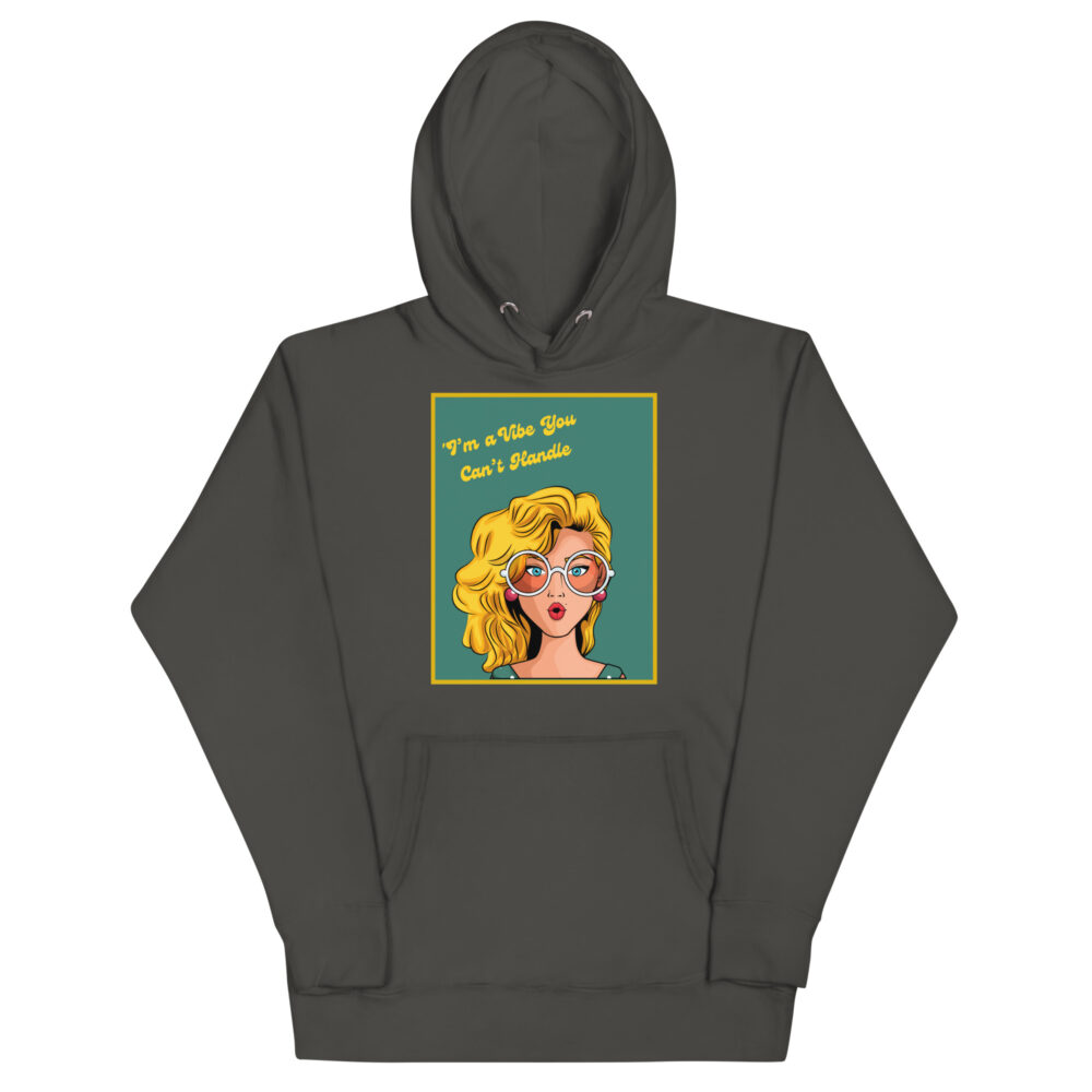 Hoodie "I'm a vibe you can't handle" - Slika 5