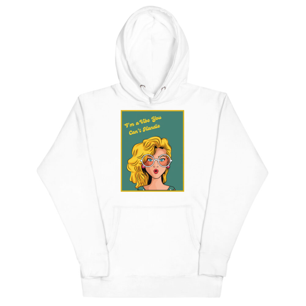 Hoodie "I'm a vibe you can't handle" - Slika 15