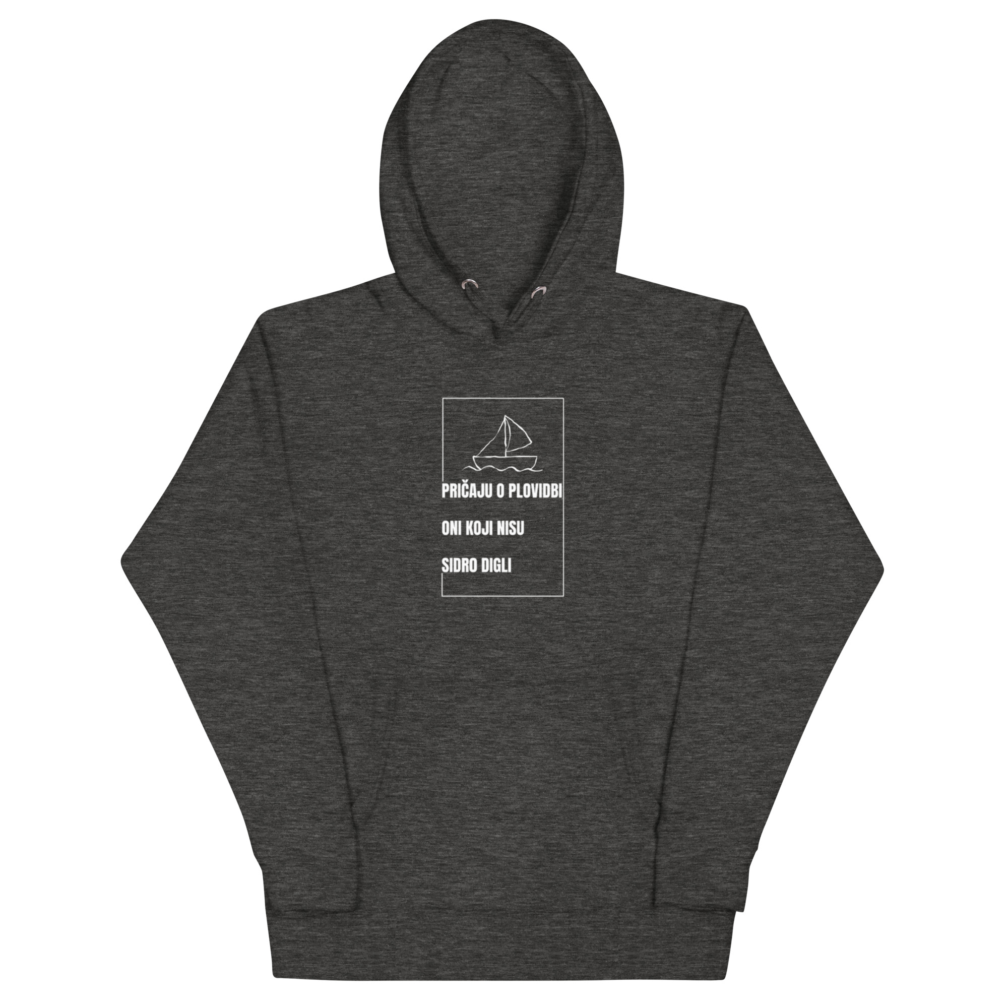 Hoodie s natpisom "Pričaju o plovidbi oni koji nisu sidro digli" - Slika 4