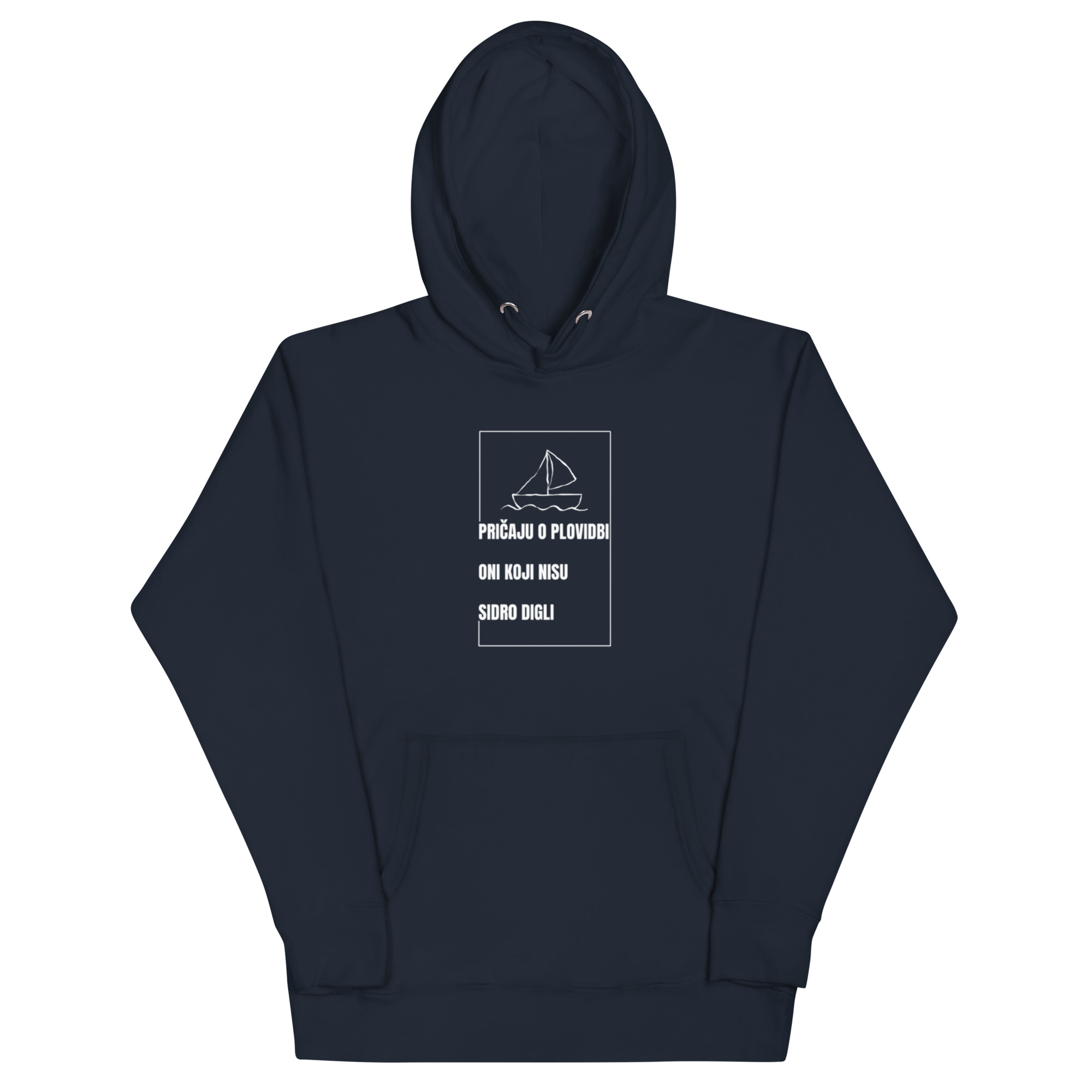 Hoodie s natpisom "Pričaju o plovidbi oni koji nisu sidro digli" - Slika 2