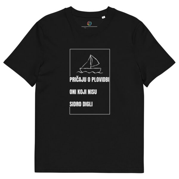 Kratka majica s natpisom "Pričaju o plovidbi oni koji nisu sidro digli" - organski pamuk